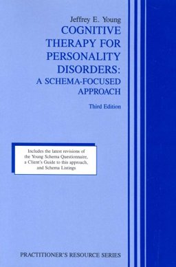 Cognitive Therapy for Personality Disorders A Schema-Focused Approach 3rd 9781568870472 Front Cover