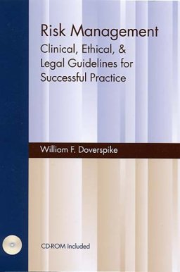 Risk Management Clinical, Ethical and Legal Guidelines for Successful Practice  9781568871080 Front Cover