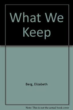 What We Keep