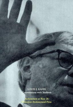 Louis Kahn Conversations with Students  9781568981499 Front Cover