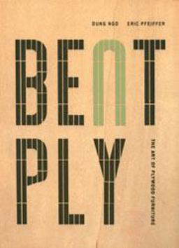 Bent Ply The Art of Plywood Furniture  9781568984056 Front Cover