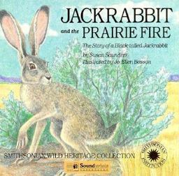 Jackrabbit and the Prairie Fire Jackrabbit and the Prairie Fire