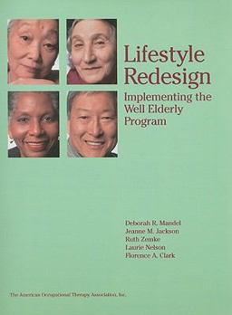 Lifestyle Redesign : Implementing the Well Elderly Program 1st 9781569001202 Front Cover