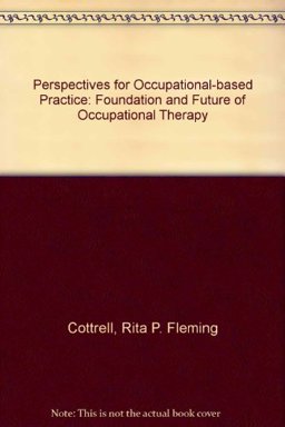 Perspectives for Occupation-Based Practice