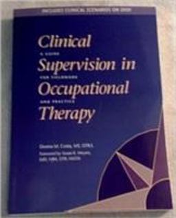 Clinical Supervision in Occupational Therapy