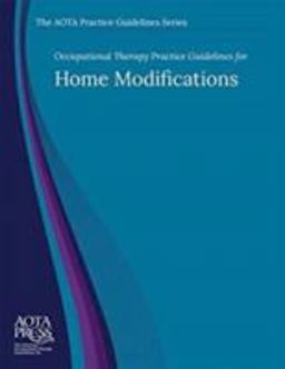Occupational Therapy Practice Guidelines for Home Modificiations