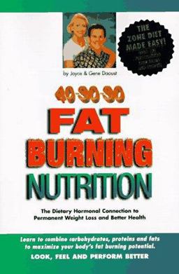 40-30-30 Fat Burning Nutrition The Dietary Hormonal Connection to Permanent Weight Loss and Better Health  9781569120866 Front Cover