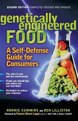 Genetically Engineered Food A Self-Defense Guide for Consumers 2nd 9781569244692 Front Cover