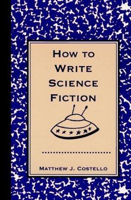 How to Write Science Fiction