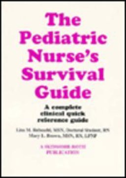 Pediatric Nurse's Survival Guide  9781569300183 Front Cover