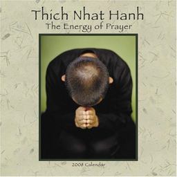 Thich Nhat Hanh: the Energy of Prayer Calendar
