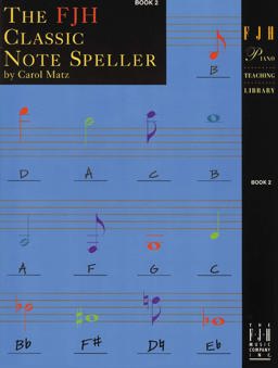 The FJH Classic Note Speller, Book 2