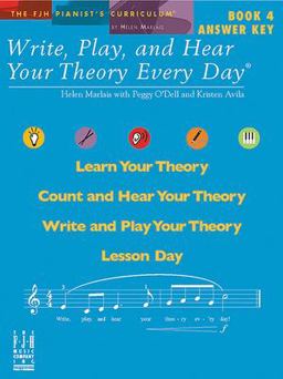 Write, Play, and Hear Your Theory Every Day, Answer Key, Book 4 Write, Play, and Hear Your Theory Every Day, Answer Key, Book 4