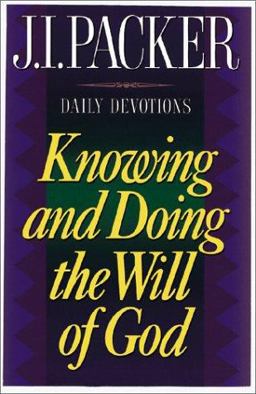 Knowing and Doing the Will of God