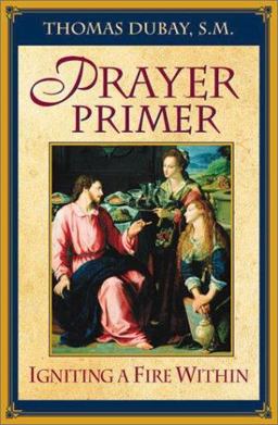 Prayer Primer Igniting a Fire Within  9781569553398 Front Cover