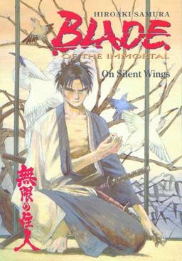 Blade of the Immortal Volume 4: on Silent Wings