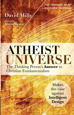 Atheist Universe The Thinking Person's Answer to Christian Fundamentalism  9781569755679 Front Cover