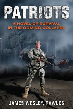 Patriots Surviving the Coming Collapse  9781569755990 Front Cover
