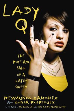 Lady Q The Rise and Fall of a Latin Queen  9781569762851 Front Cover