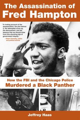Assassination of Fred Hampton How the FBI and the Chicago Police Murdered a Black Panther  9781569767092 Front Cover