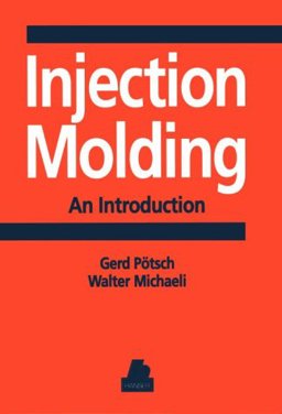 Injection Molding : An Introduction 1st 9781569901939 Front Cover