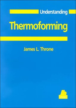 Understanding Thermoforming