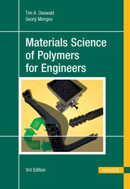 Materials Science of Polymers for Engineers 3rd 9781569905142 Front Cover