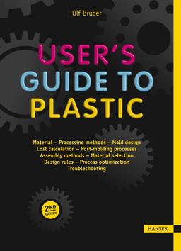 User's Guide to Plastic A Handbook for Everyone 2nd 9781569907344 Front Cover