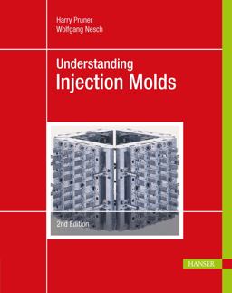 Understanding Injection Molds 2E 2nd 9781569908433 Front Cover