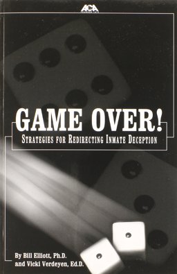 Game Over! Strategies for Redirecting Inmate Deception  9781569911600 Front Cover