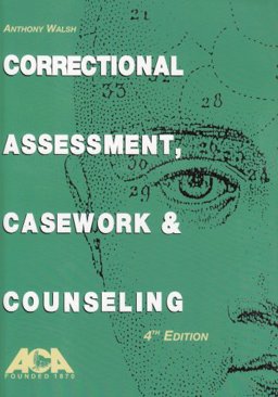 Correctional Assessment, Casework and Counseling