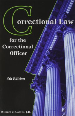Correctional Law for the Correctional Officer 5th 9781569913215 Front Cover