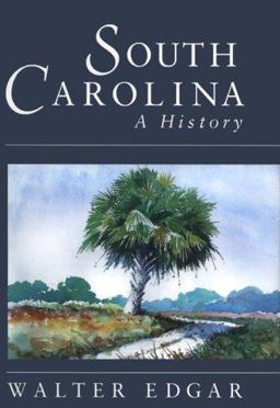 South Carolina A History  9781570032554 Front Cover