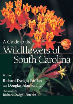 Guide to the Wildflowers of South Carolina  9781570034381 Front Cover
