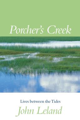 Porcher's Creek Lives Between the Tides  9781570034572 Front Cover