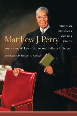 Matthew J. Perry The Man, His Times, and His Legacy  9781570035340 Front Cover