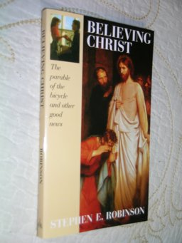 Believing Christ: The Parable of the Bicycle and Other Good News  9781570089268 Front Cover