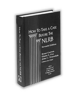 How to Take a Case Before the NLRB