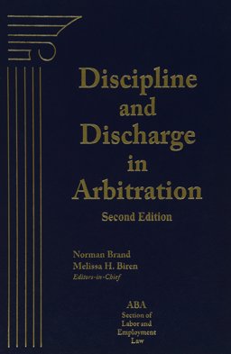 Discipline and Discharge in Arbitration 2nd 9781570185557 Front Cover