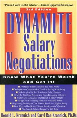 Dynamite Salary Negotiations Know What You're Worth and Get It! 3rd 9781570230790 Front Cover
