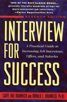 Interview for Success A Practical Guide to Increasing Job Interviews, Offers, and Salaries 7th 9781570230981 Front Cover