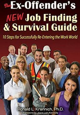 Ex-Offender's New Job Finding and Survival Guide 10 Steps for Successfully Re-Entering the Work World 2nd 9781570233623 Front Cover