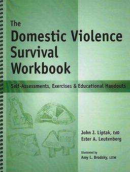 Domestic Violence Survival Workbook : Self-Assessments, Exercises and Educational Handouts  9781570252310 Front Cover