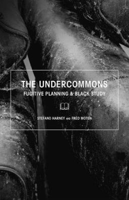 Undercommons Fugitive Planning and Black Study  9781570272677 Front Cover