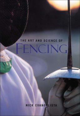 Art and Science of Fencing  9781570280757 Front Cover