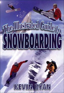 Illustrated Guide to Snowboarding  9781570281440 Front Cover