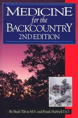 Medicine for the Backcountry 2nd 9781570340024 Front Cover