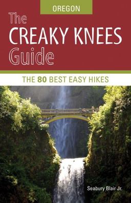 The Creaky Knees Guide Oregon