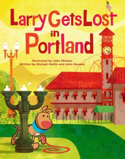 Larry Gets Lost in Portland  9781570616792 Front Cover