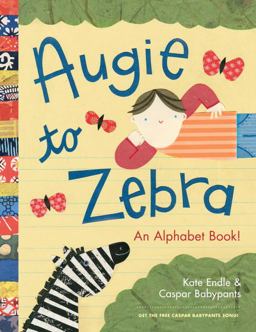 Augie to Zebra An Alphabet Book!  9781570617508 Front Cover